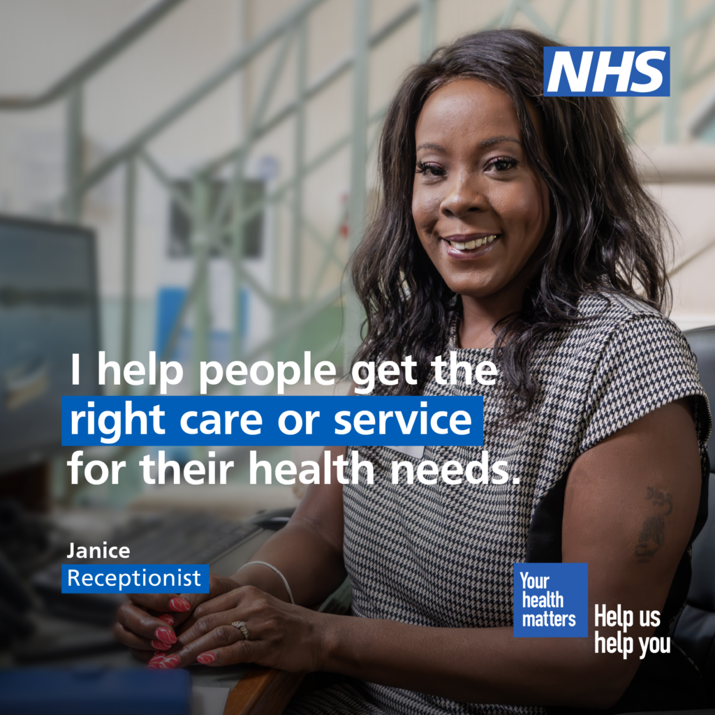 Janice, a GP receptionist, is sat at a desk smiling. The body text reads: 'I help people get the right care or service for their health needs' The NHS logo features in the top right corner.